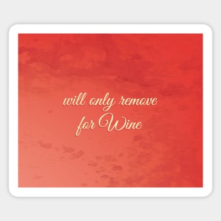 Will only remove for wine Sticker